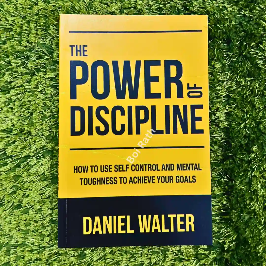 The Power of Discipline  - নিজের জীবন নিয়ন্ত্রণে আনুন